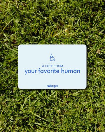  Native Pet gift card on a grassy background. The copy says: "A gift from your favorite human."